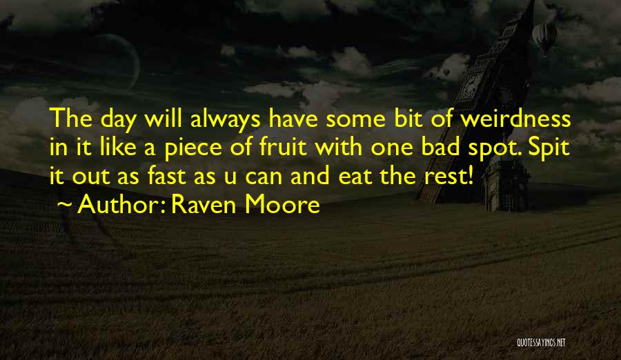 Raven Moore Quotes 754041