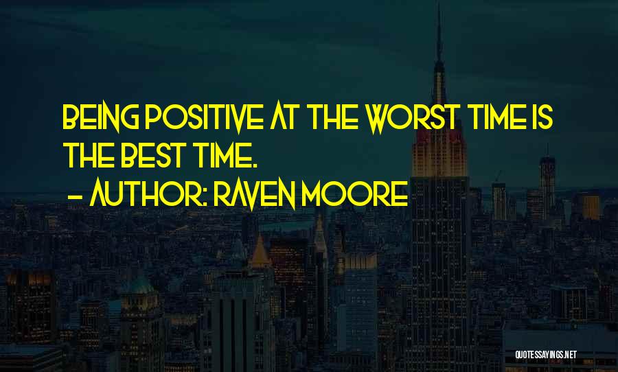 Raven Moore Quotes 792591