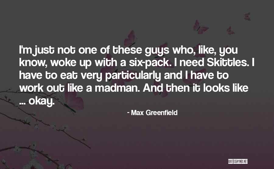 Raven Siren Quotes By Max Greenfield Raven Siren Quotes By Max Greenfield