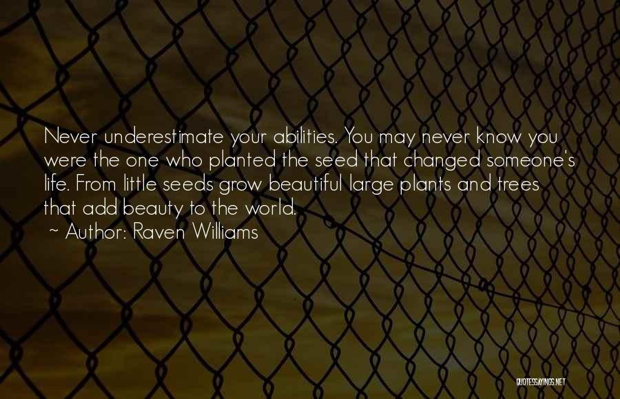 Raven Williams Quotes 1727076