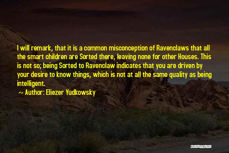 Ravenclaw Quotes By Eliezer Yudkowsky