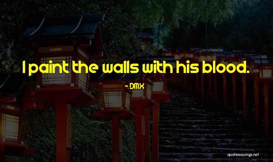 Ravenels Stinkhorn Quotes By DMX Ravenels Stinkhorn Quotes By DMX
