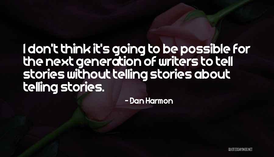 Ravenet Living Quotes By Dan Harmon Ravenet Living Quotes By Dan Harmon