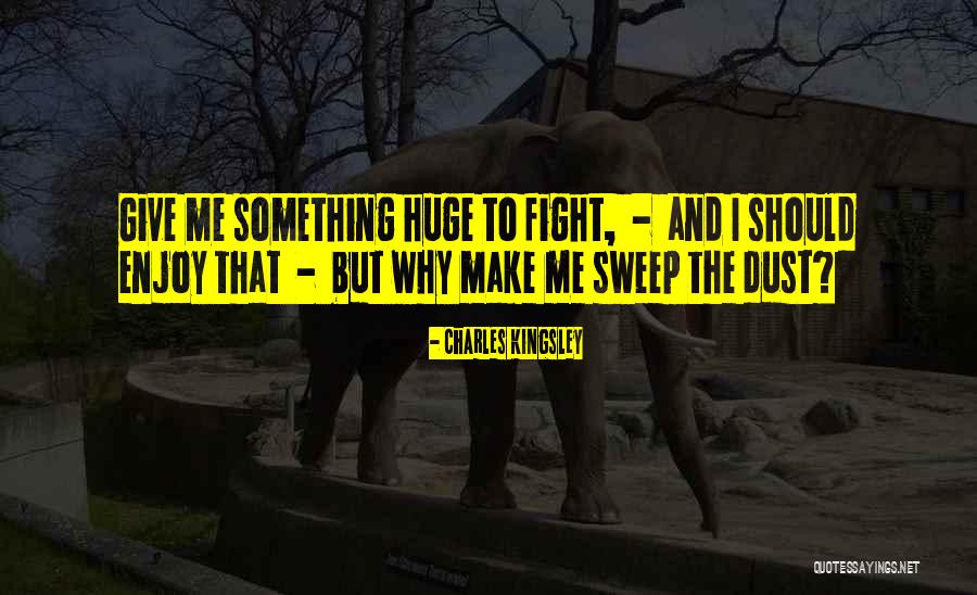 Ravening Iron Quotes By Charles Kingsley Ravening Iron Quotes By Charles Kingsley