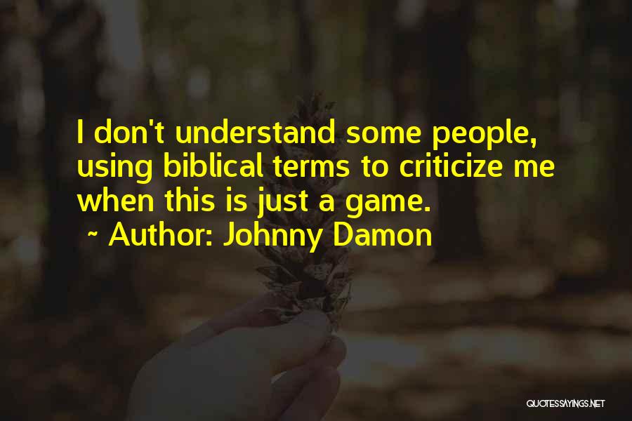 Ravenne Gillette Quotes By Johnny Damon