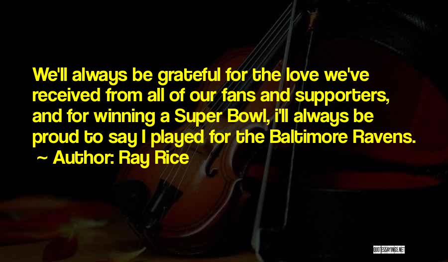 Ravens Fans Quotes By Ray Rice