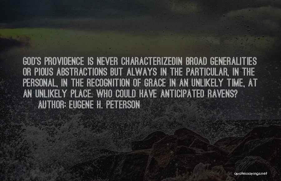 Ravens Quotes By Eugene H. Peterson