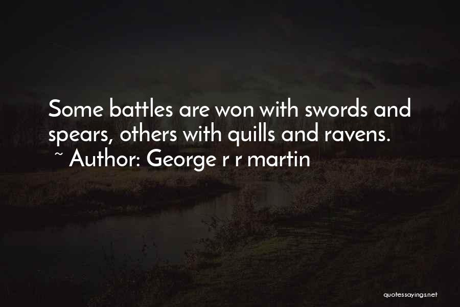 Ravens Quotes By George R R Martin