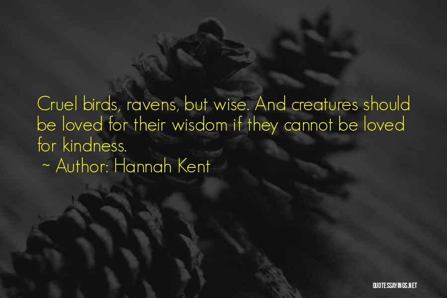 Ravens Quotes By Hannah Kent