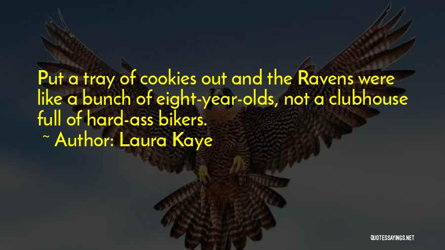 Ravens Quotes By Laura Kaye