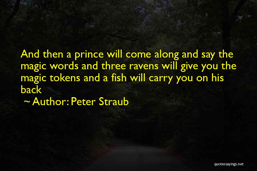Ravens Quotes By Peter Straub