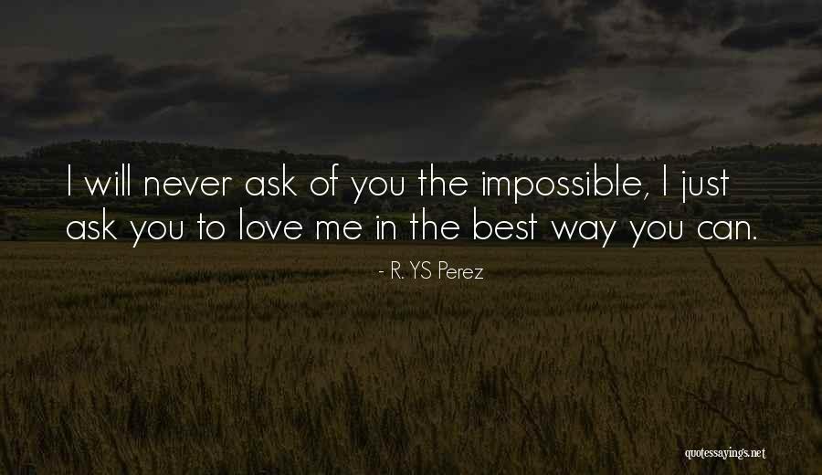 Raveonettes You Say Quotes By R. YS Perez Raveonettes You Say Quotes By R. YS Perez