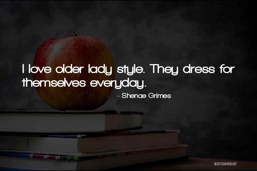Raves Near Quotes By Shenae Grimes Raves Near Quotes By Shenae Grimes
