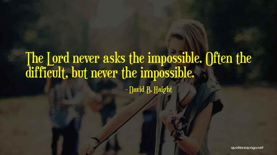Raves Restaurant Quotes By David B. Haight Raves Restaurant Quotes By David B. Haight