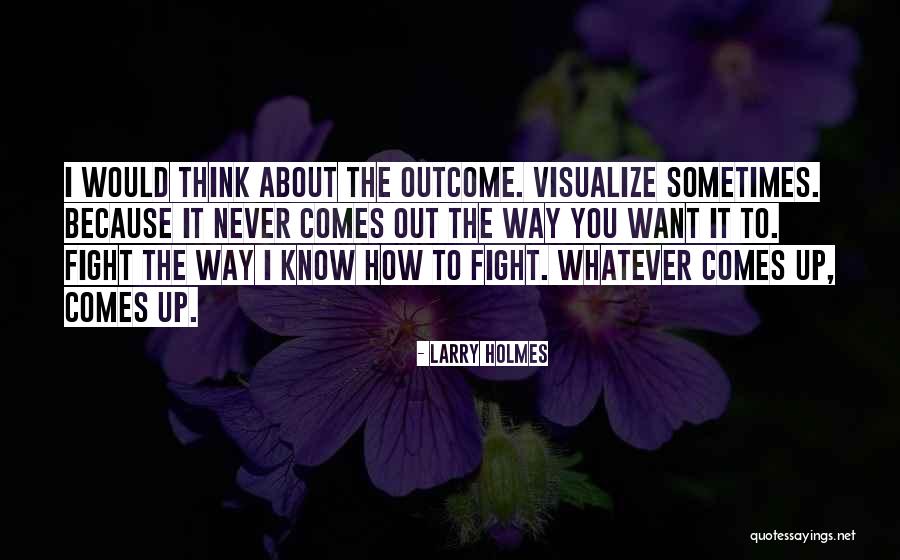 Ravi Adhikari Quotes By Larry Holmes Ravi Adhikari Quotes By Larry Holmes