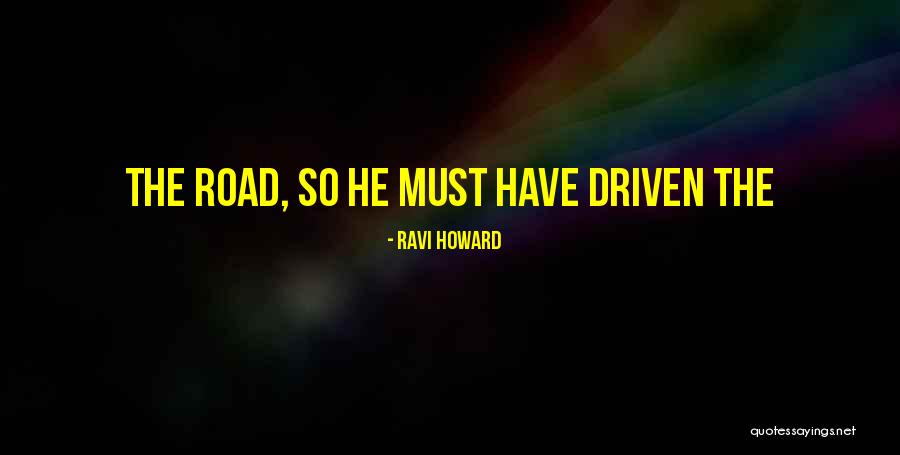 Ravi Howard Quotes 991106 Ravi Howard Quotes 991106
