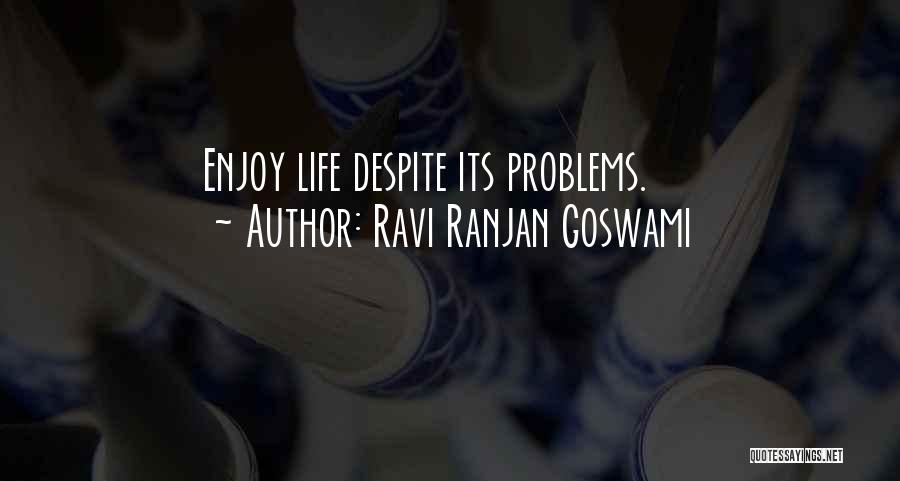 Ravi Ranjan Goswami Quotes 267123