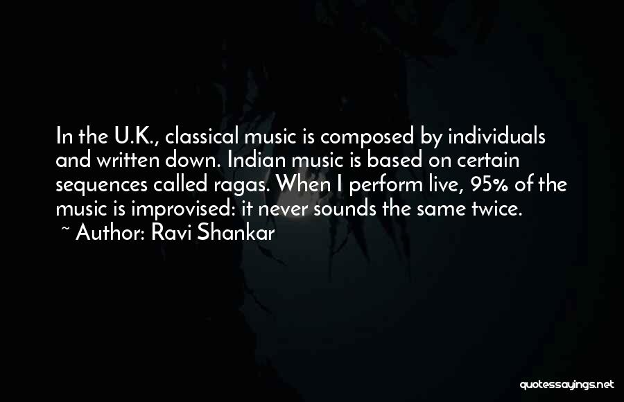 Ravi Shankar Music Quotes By Ravi Shankar