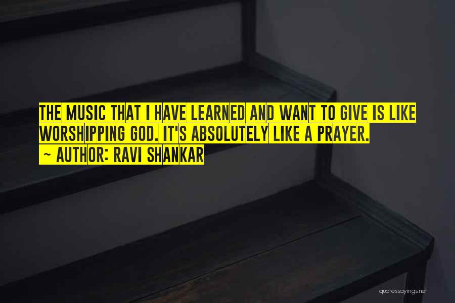 Ravi Shankar Music Quotes By Ravi Shankar