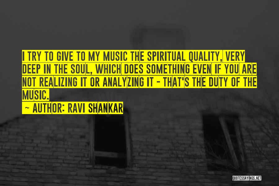 Ravi Shankar Music Quotes By Ravi Shankar