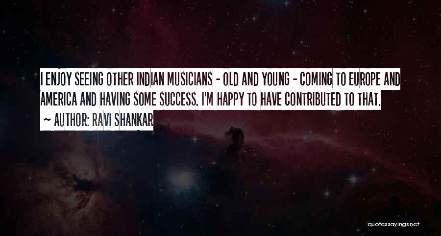 Ravi Shankar Quotes 1140954