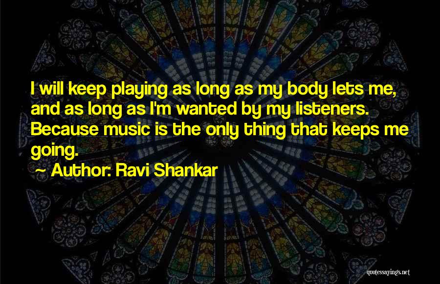 Ravi Shankar Quotes 1478163