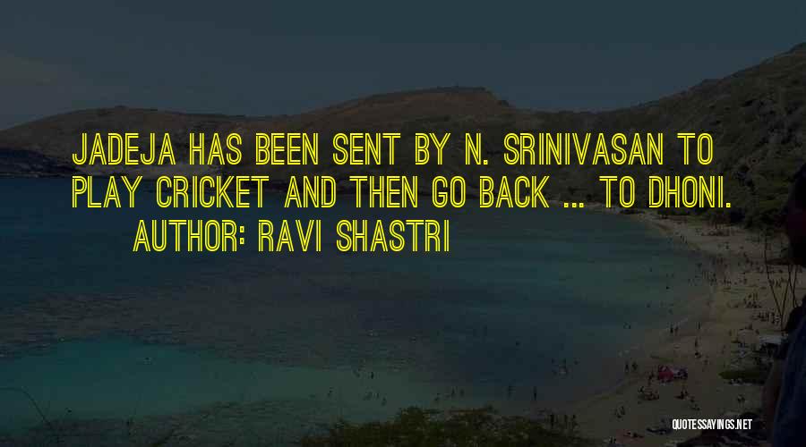 Ravi Shastri Quotes 113290