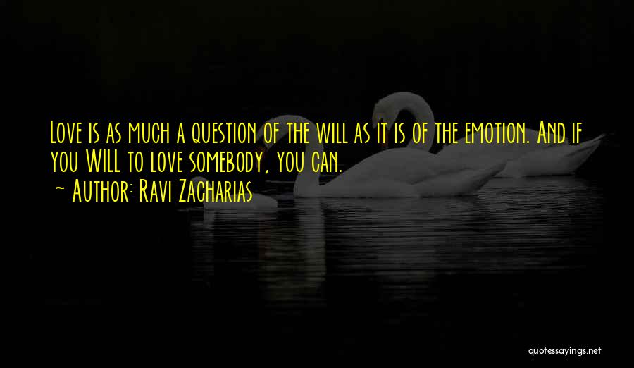 Ravi Zacharias Love Quotes By Ravi Zacharias