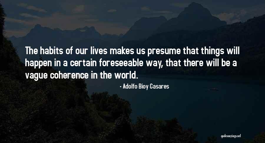 Ravidasvir Quotes By Adolfo Bioy Casares Ravidasvir Quotes By Adolfo Bioy Casares