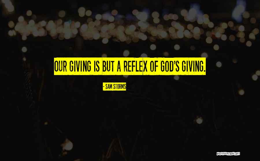 Ravikant Chowdhry Quotes By Sam Storms Ravikant Chowdhry Quotes By Sam Storms