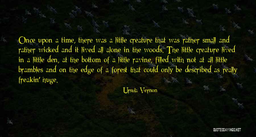 Ravine Quotes By Ursula Vernon