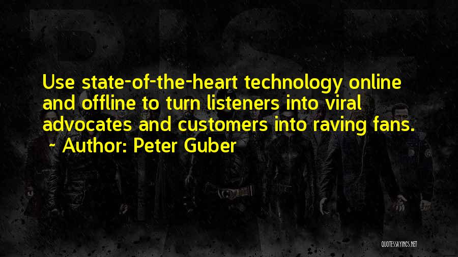 Raving Fans Quotes By Peter Guber