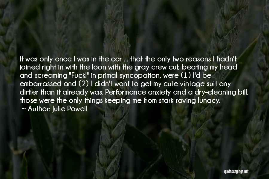 Raving Quotes By Julie Powell