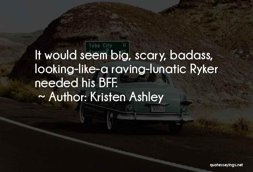 Raving Quotes By Kristen Ashley