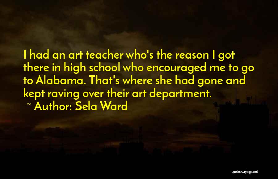 Raving Quotes By Sela Ward