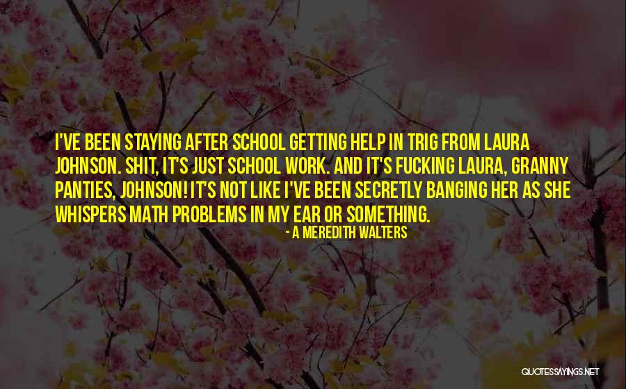 Ravings Quotes By A Meredith Walters Ravings Quotes By A Meredith Walters