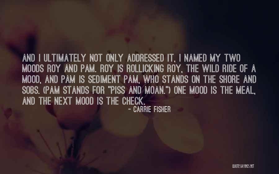Ravipati Family Quotes By Carrie Fisher