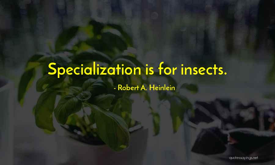 Ravipati Family Quotes By Robert A. Heinlein