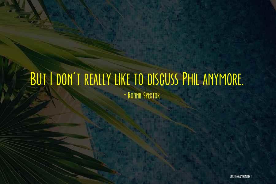 Ravir Synonyme Quotes By Ronnie Spector Ravir Synonyme Quotes By Ronnie Spector