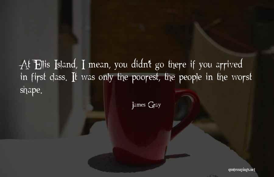 Ravissante En Quotes By James Gray Ravissante En Quotes By James Gray