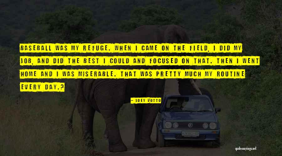 Ravna Stopala Quotes By Joey Votto Ravna Stopala Quotes By Joey Votto