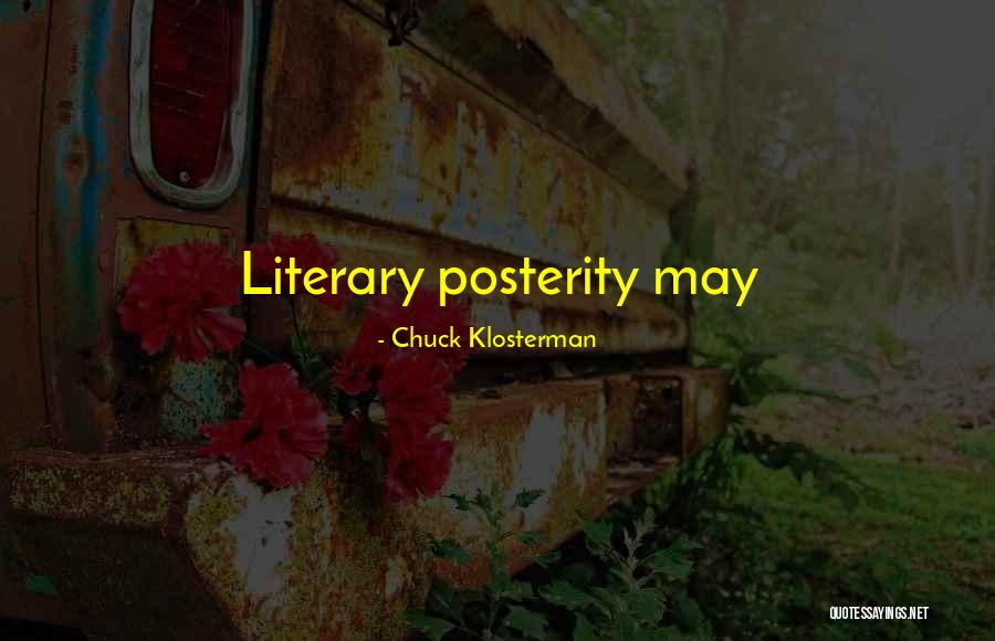 Ravnice U Quotes By Chuck Klosterman