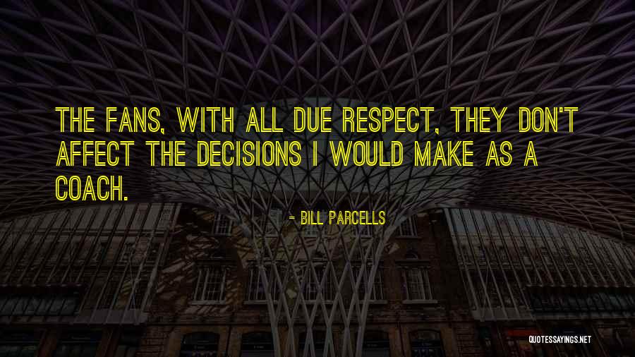 Ravnopravnost Znacenje Quotes By Bill Parcells Ravnopravnost Znacenje Quotes By Bill Parcells