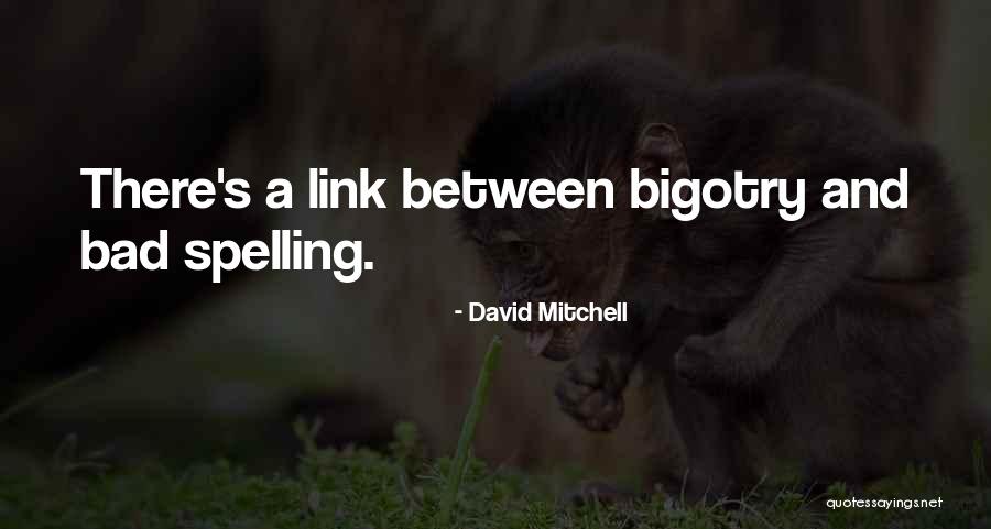 Ravonne Quotes By David Mitchell Ravonne Quotes By David Mitchell