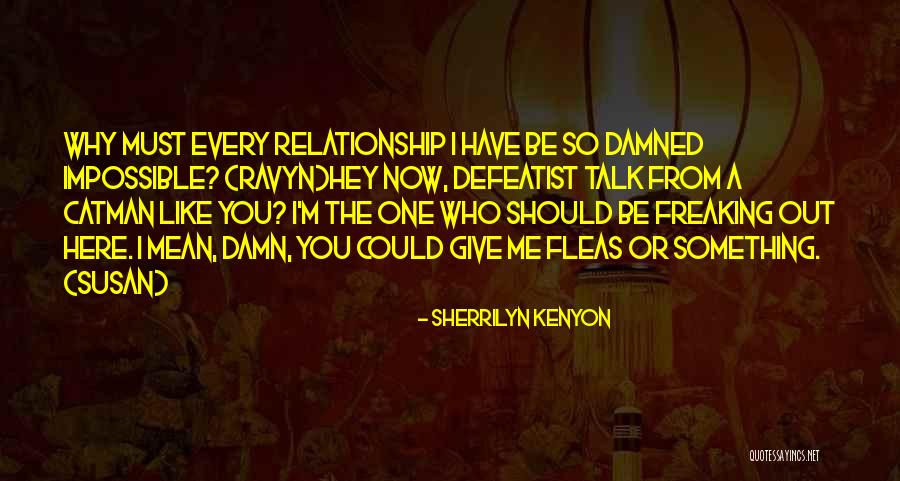 Ravyn Quotes By Sherrilyn Kenyon Ravyn Quotes By Sherrilyn Kenyon