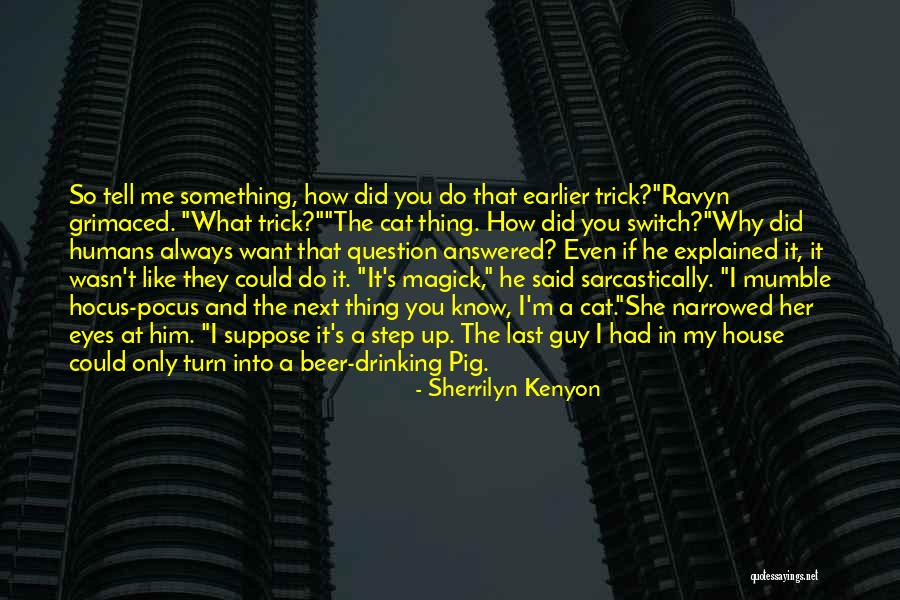 Ravyn Quotes By Sherrilyn Kenyon Ravyn Quotes By Sherrilyn Kenyon