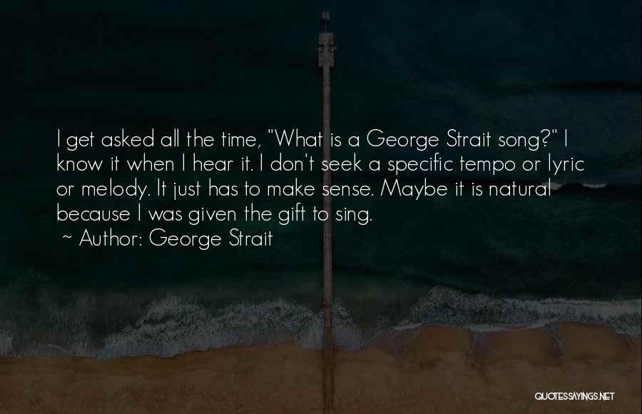Raw For Beauty Picture Quotes By George Strait