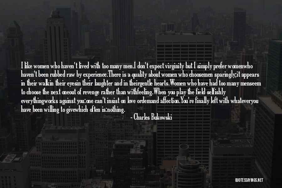 Raw Love Quotes By Charles Bukowski