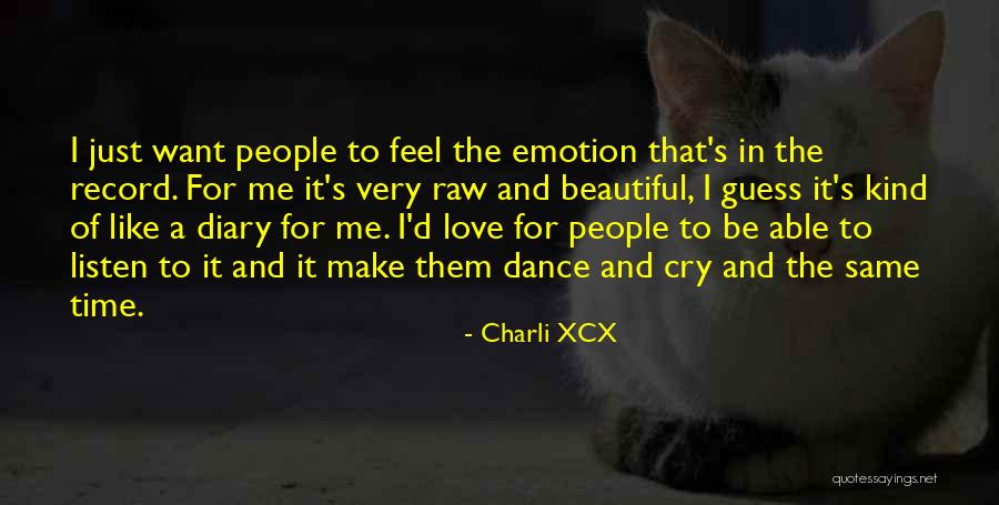 Raw Love Quotes By Charli XCX