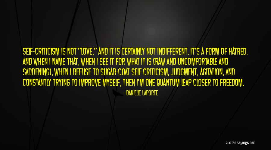 Raw Love Quotes By Danielle LaPorte Raw Love Quotes By Danielle LaPorte